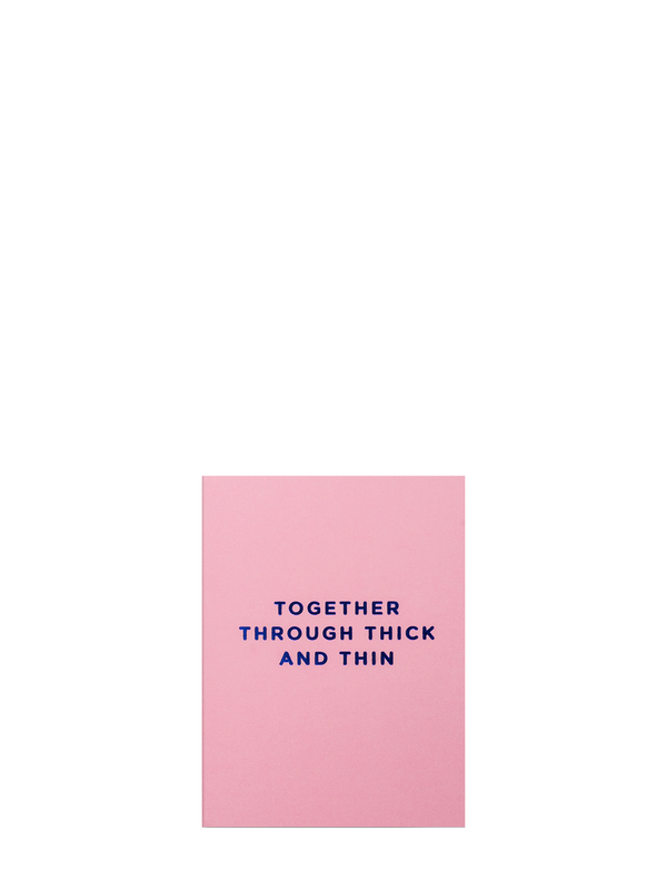 Through thick and thin pink love & friendship mini card