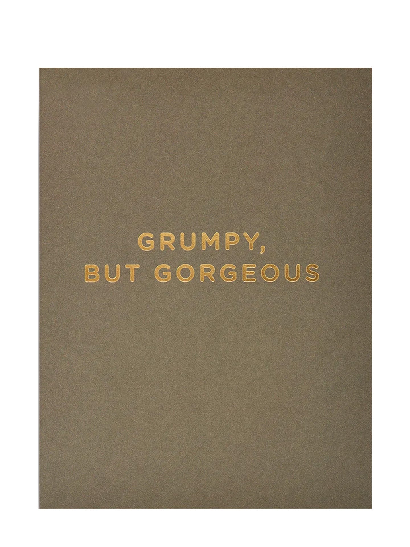 Grumpy, But Gorgeous Love Mini Card