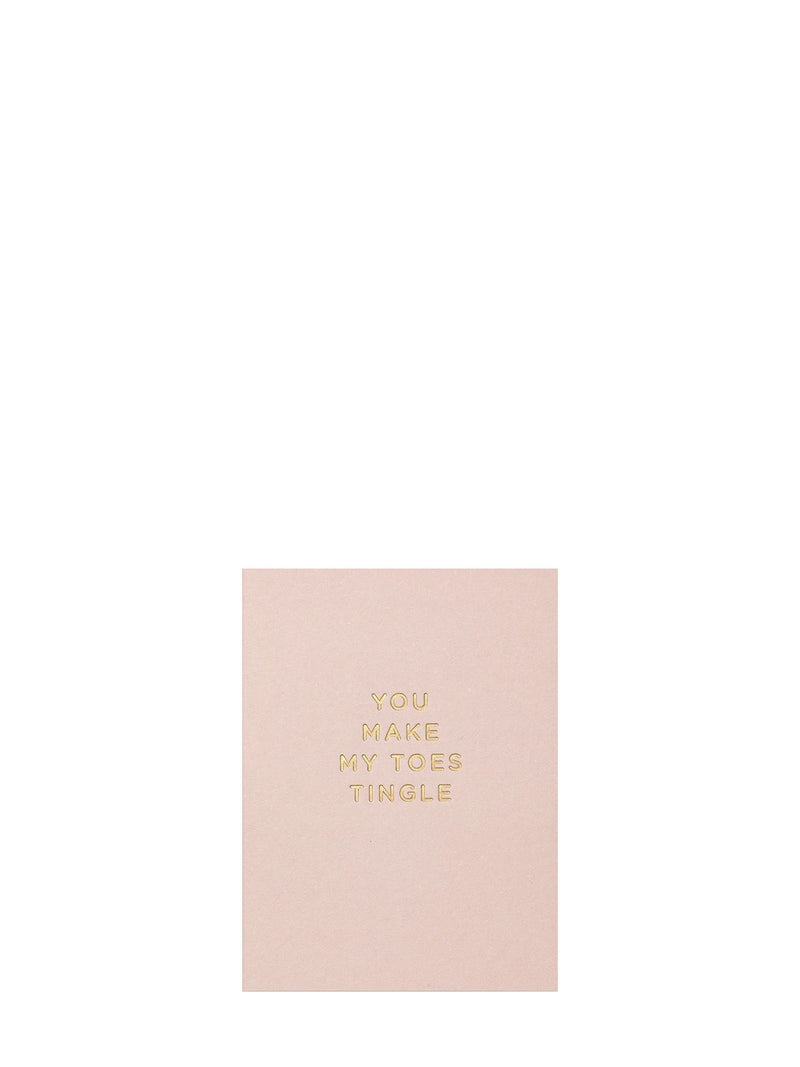 You Make My Toes Tingle Love Mini Card