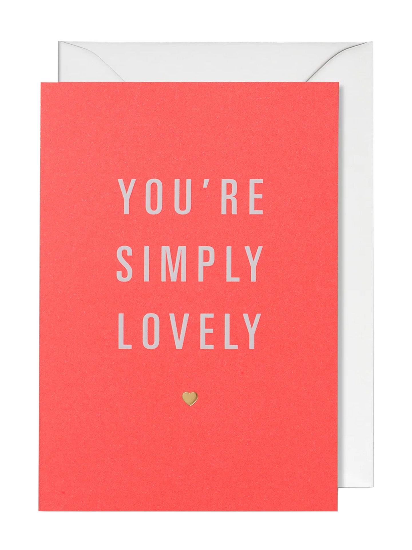 You're Simply Lovely Love Card