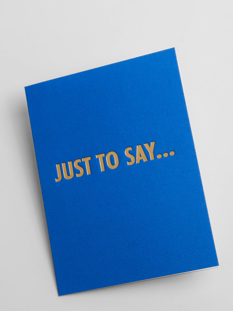 Just to Say..., all occasion mini card