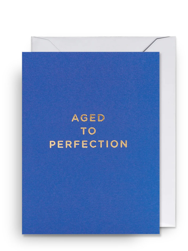 Aged to perfection birthday mini Card
