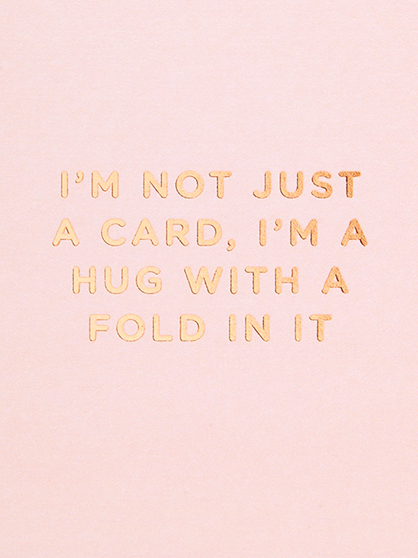 I’m Not Just a Card Love Mini Card, Gold or Pink