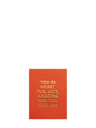 Smart, fun, kick ass, mini love & friendship card