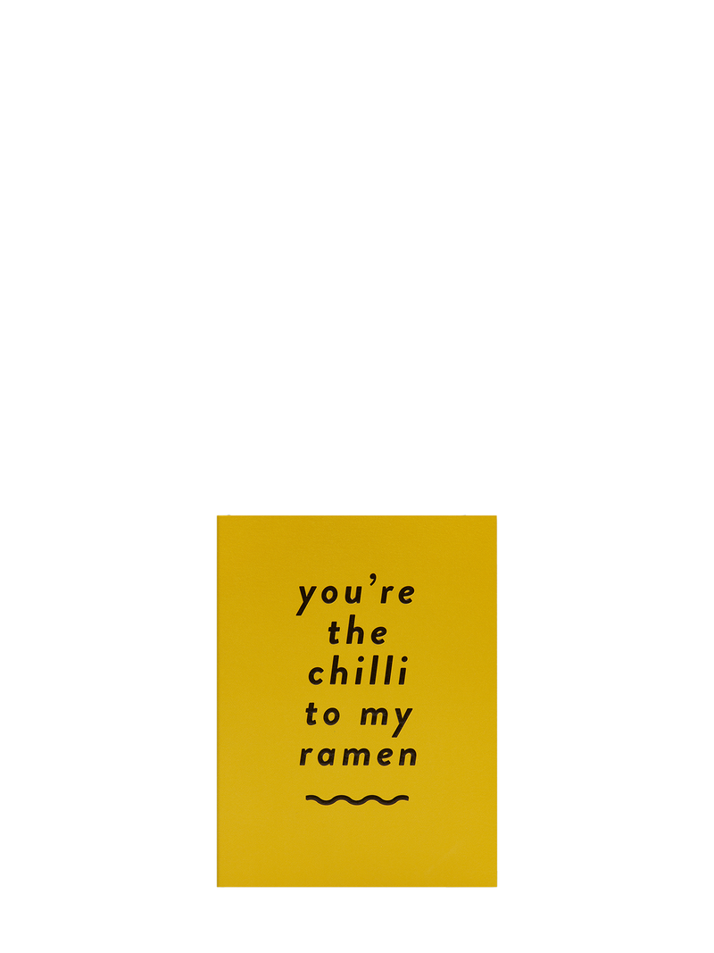 You’re the Chilli to my Ramen love & friendship mini card