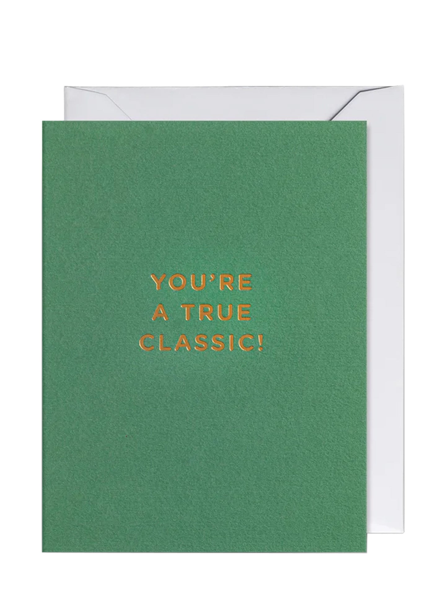 You're a True Classic! Mini Card