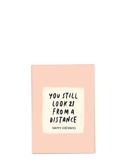 Look 21 from a distance birthday card
