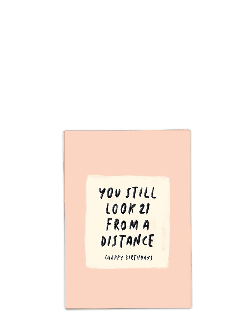 Look 21 from a distance birthday card