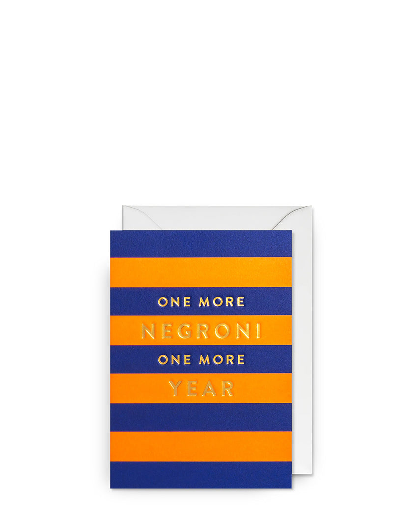 One more negroni one more year, birthday card
