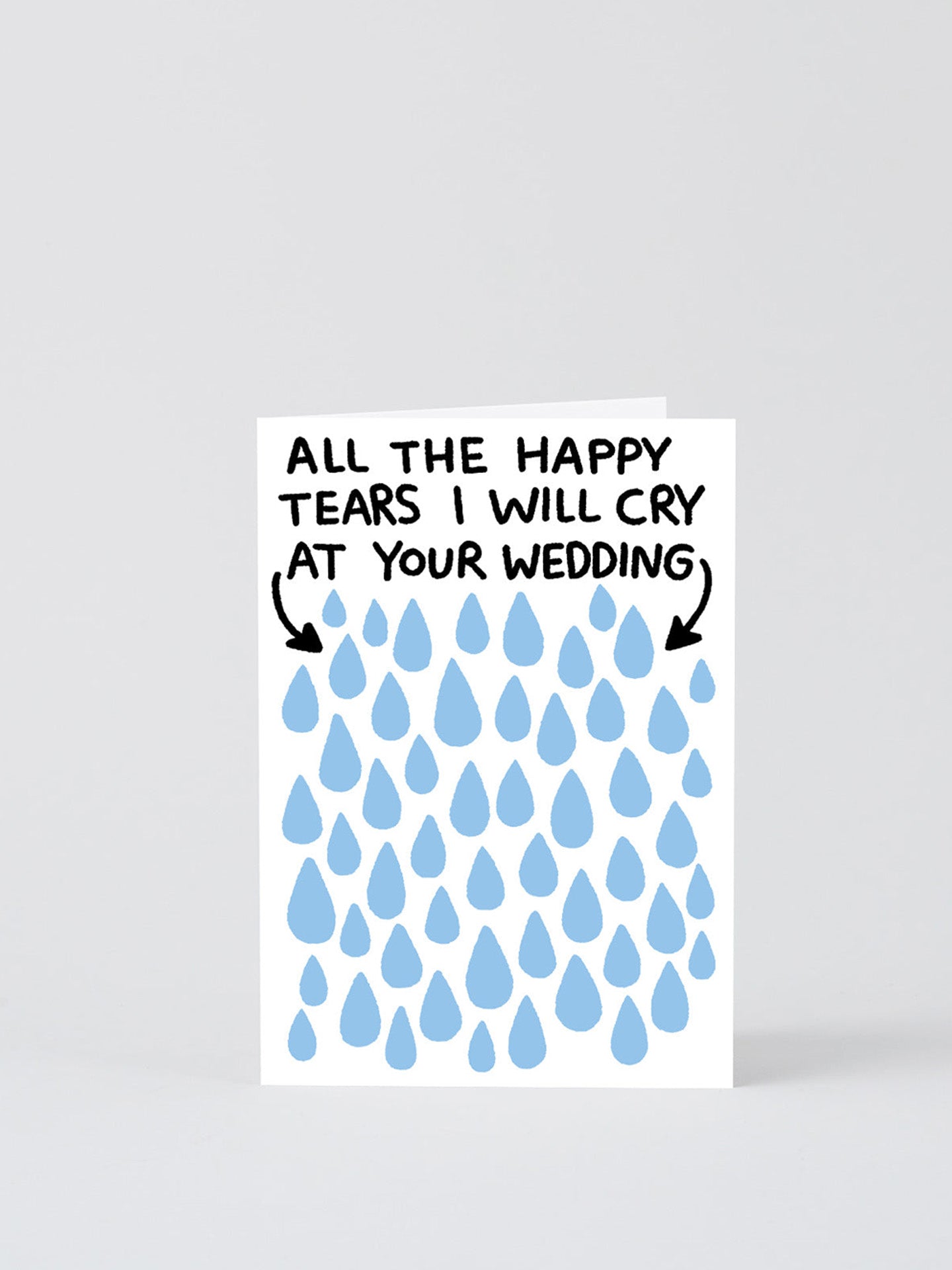 All the tears i will cry at your wedding, wedding card