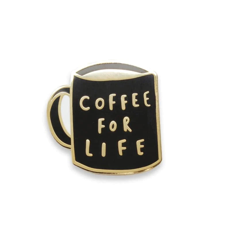 Enamel pin Coffee For Life