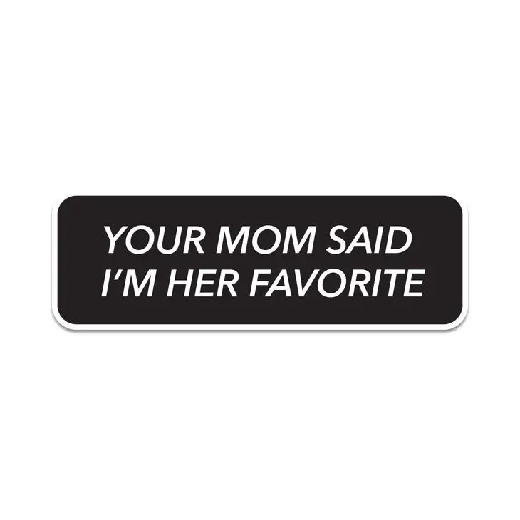 Your Mom, sticker