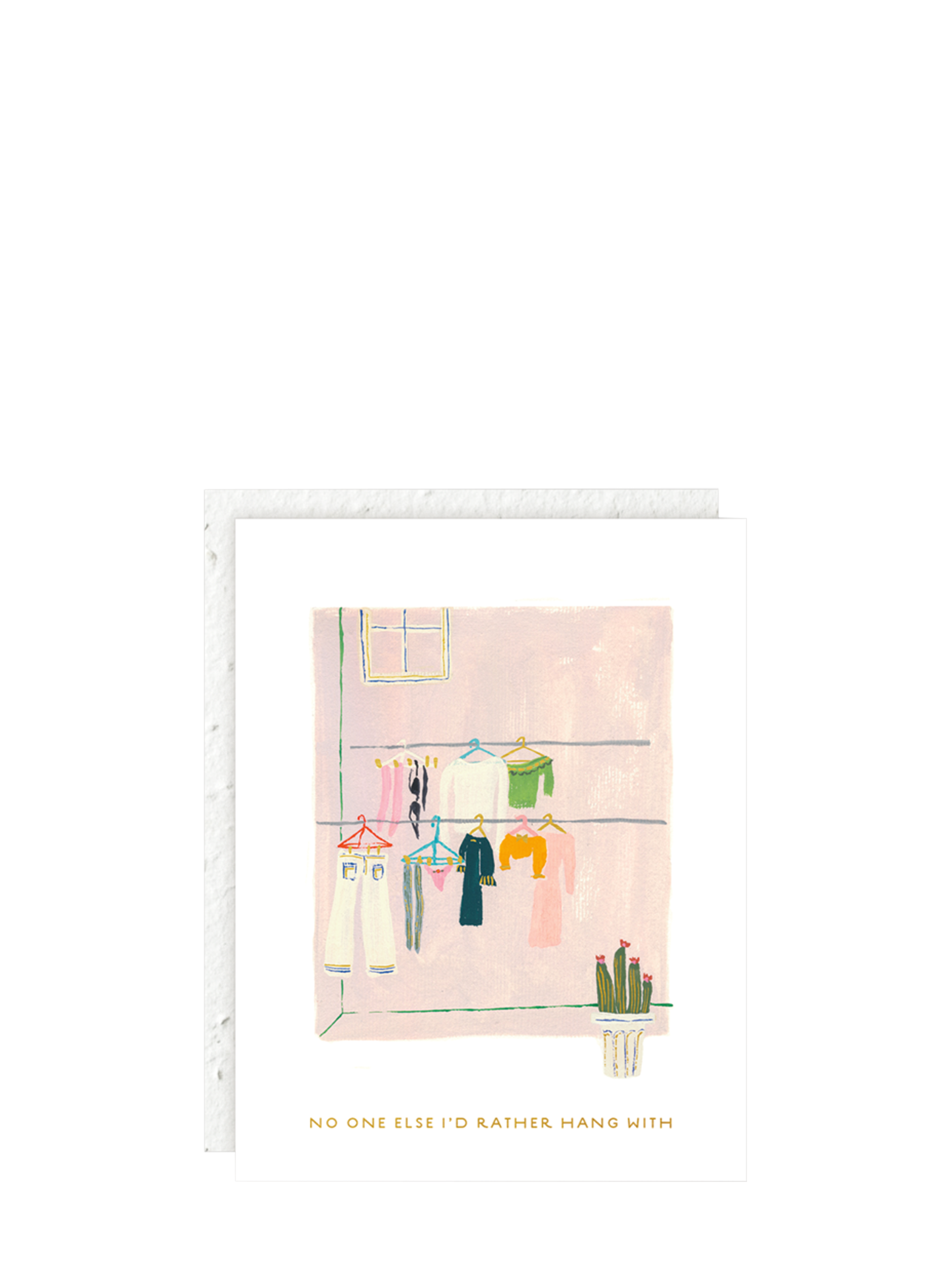 No one I'd rather hang with laundry day love & friendship card w/ plantable envelope