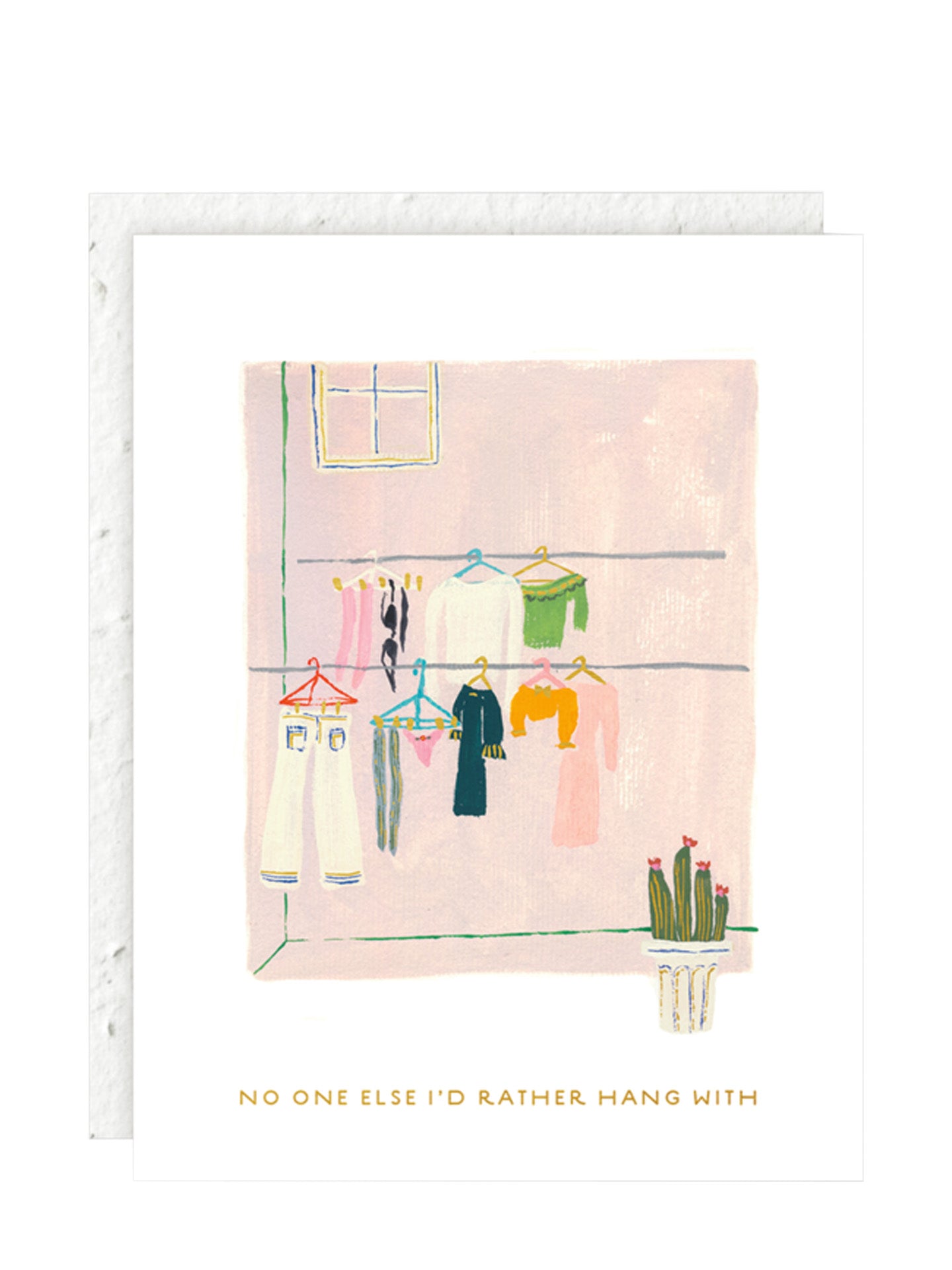 No one I'd rather hang with laundry day love & friendship card w/ plantable envelope