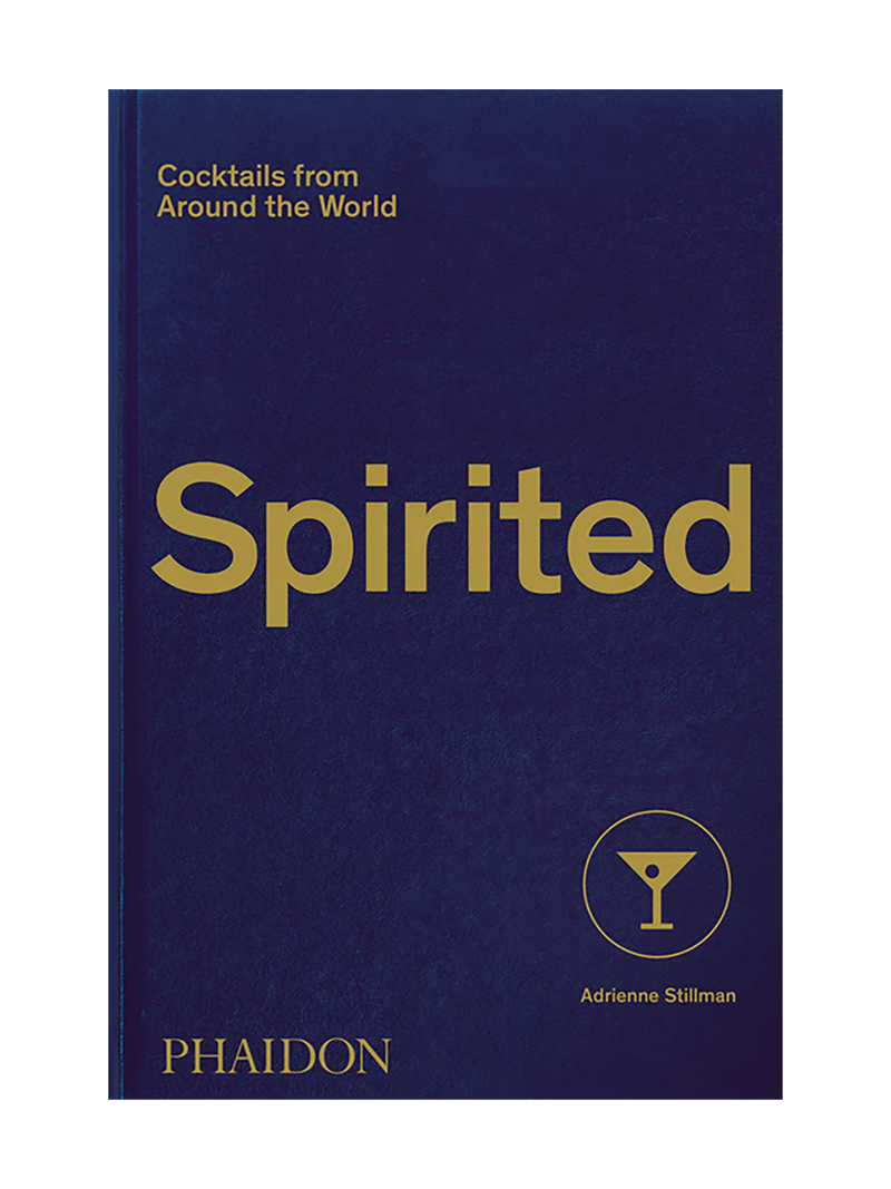 Spirited —  Cocktails from around the world