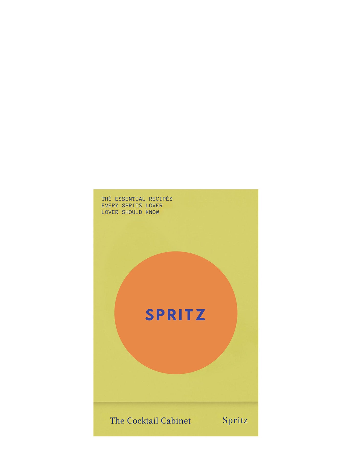 The Cocktail Cabinet: Spritz