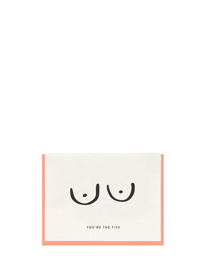 You're The Tits, love & friendship card