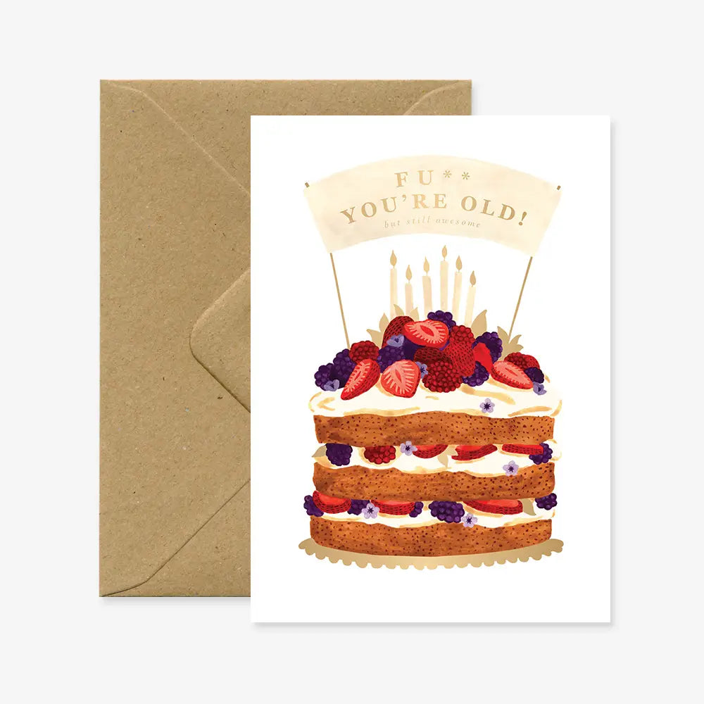 Fuck you're old birthday card