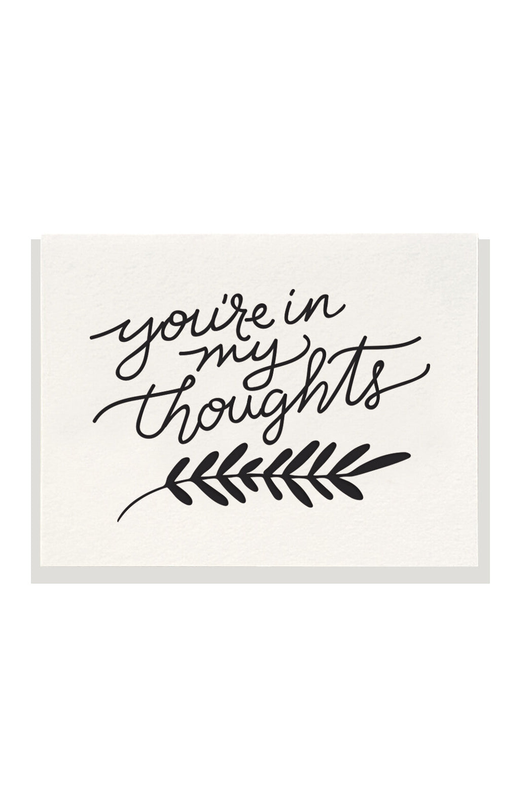 You're In My Thoughts - Letterpress Sympathy Card